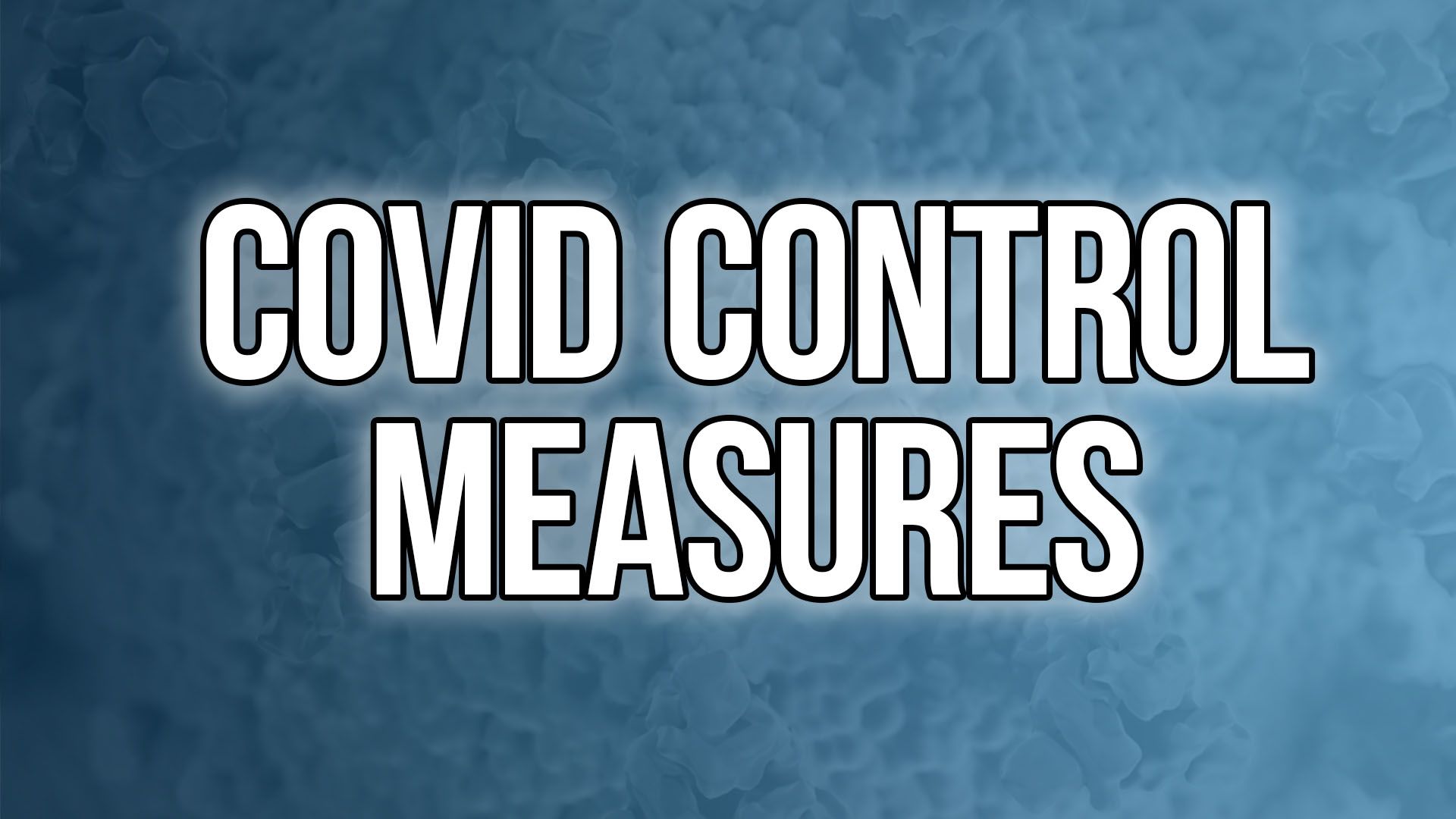 COVID Control Measures